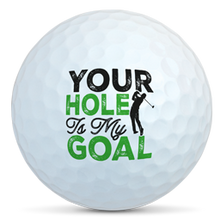 Load image into Gallery viewer, Seed Golf custom printed golf balls with Your Hole Is My Goal design for South Africa golfers